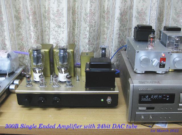 300B SE + DAC 24bit 2012